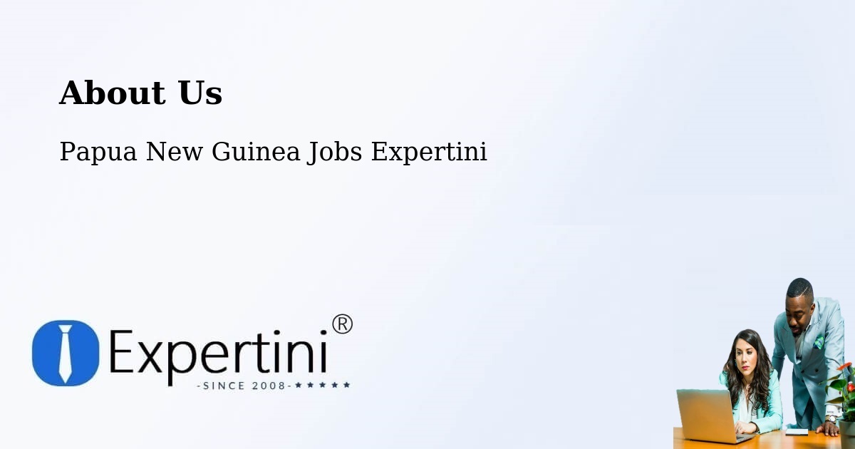 About Expertini Recruitment Platform  – Kabwum - Kabwum, Papua New Guinea Jobs Expertini