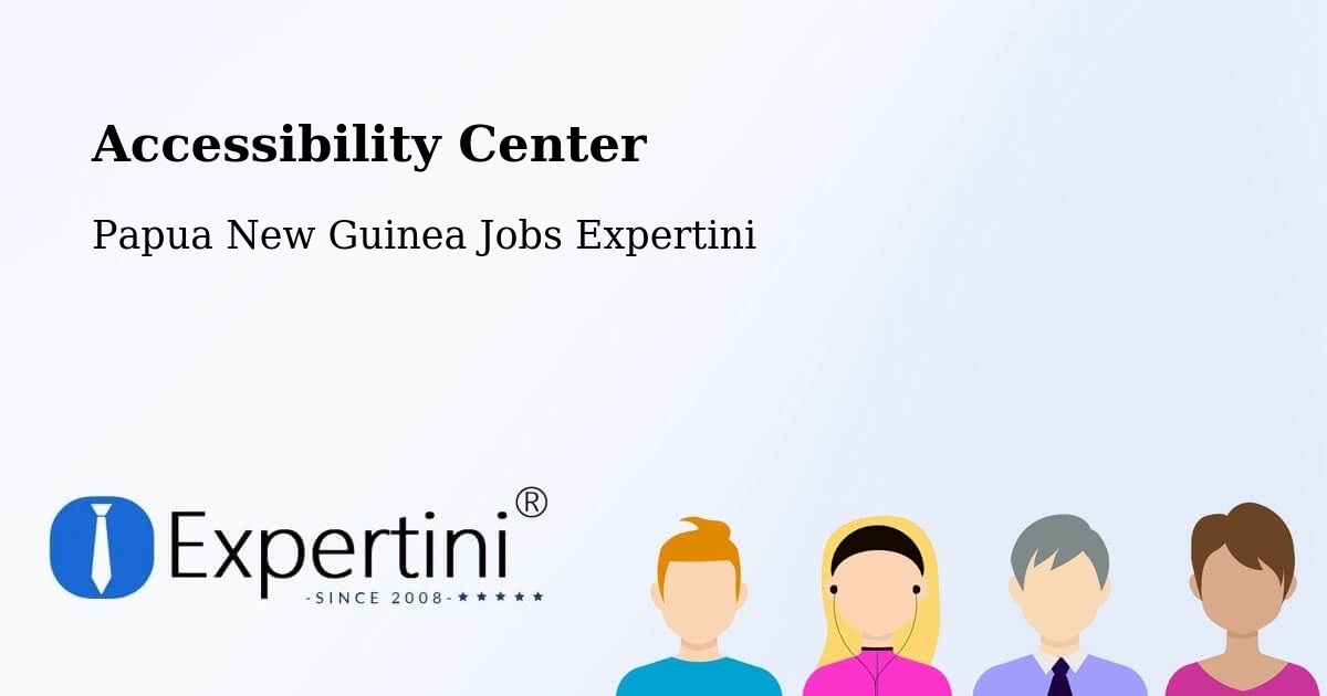 Accessibility Statement – Kabwum - Papua New Guinea Jobs Expertini