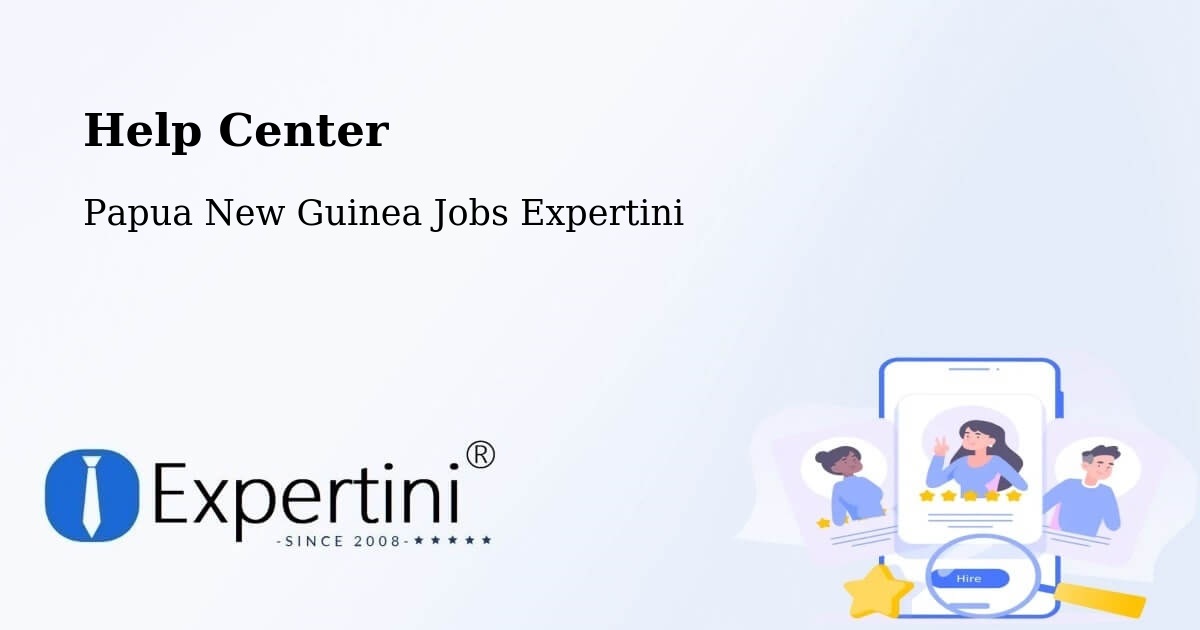 Help Center – Kabwum - Papua New Guinea Jobs Expertini